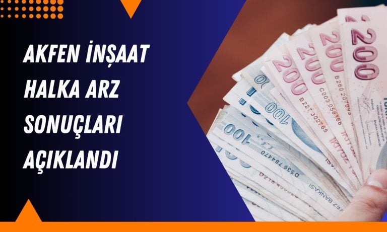 Akfen İnşaat halka arz sonuçları açıklandı: Kaç lot düştü?