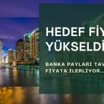 Banka tavana gidiyor: Hedef fiyat 21 TL’ye yükseldi