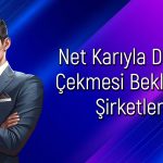 Bilanço dönemi başladı! Bu şirketlerden güçlü kar bekleniyor