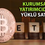 Bitcoin düşerken ETF çıkışlarında en yüksek ikinci seviye görüldü
