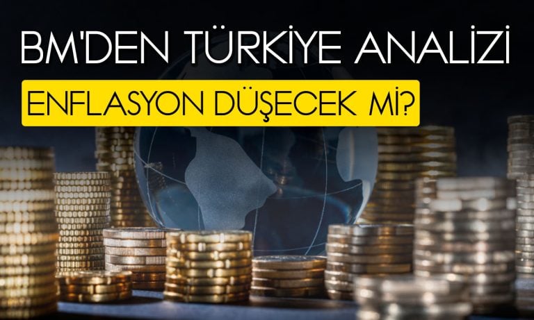 BM’den Türkiye için enflasyon ve büyüme tahmini