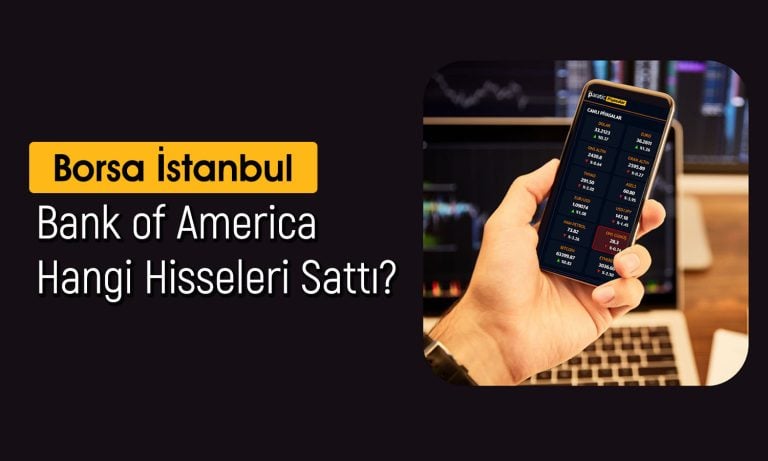 BofA 132 TL hedef fiyatlı hissede satış yaptı