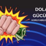 BofA analistlerinden sürpriz dolar tahmini: İvme sürecek mi?