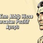 BofA’dan o hissede 1 milyar TL’lik alım: Rekor seviyeye yaklaştı