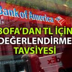 BofA’dan TL’de alım tavsiyesi: Faiz ve enflasyon tahmini