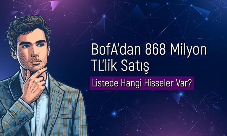 BofA’nın sattığı 91 TL hedef fiyatlı hisse yelkenleri indirdi