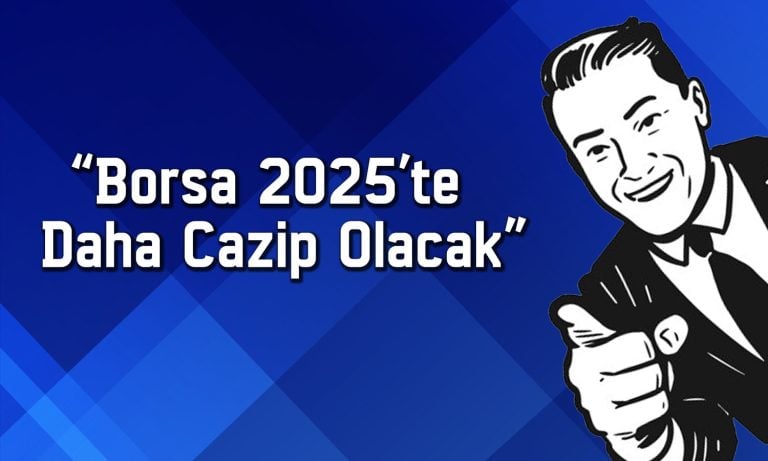 Borsa 4700 puan artacak! 2025 için endeks tahmini geldi