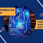 Borsadaki para havaya gidiyor! Yükseliş kapıda mı?