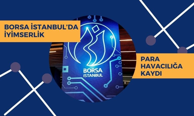 Borsadaki para havaya gidiyor! Yükseliş kapıda mı?