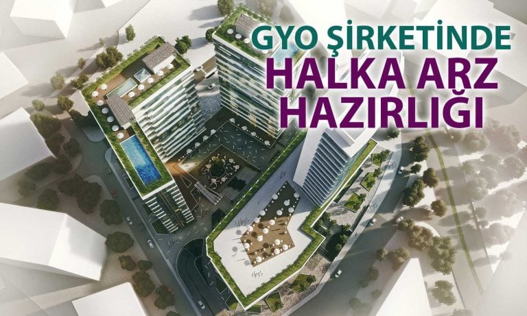 Borsaya yeni GYO şirketi geliyor: Halka arz süreci başladı