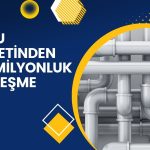 Boru şirketi ciroyu şahlandıracak sözleşmeleri duyurdu