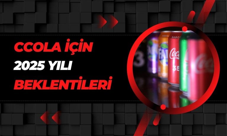 CCOLA 2025 hedef fiyatı: Yüzde 32 getiri potansiyeli