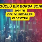 Dev varlık fonunun 2024 bilançosuna güçlü borsa damga vurdu!