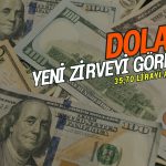 Dolar 35,70 lirayı aştı, rekor devam ediyor