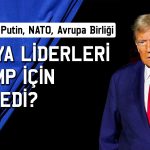 Dünya liderleri Trump’ı tebrik etti: Hangi mesajları verdiler?