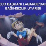 ECB Başkanı merkez bankası bağımsızlığının önemini vurguladı!