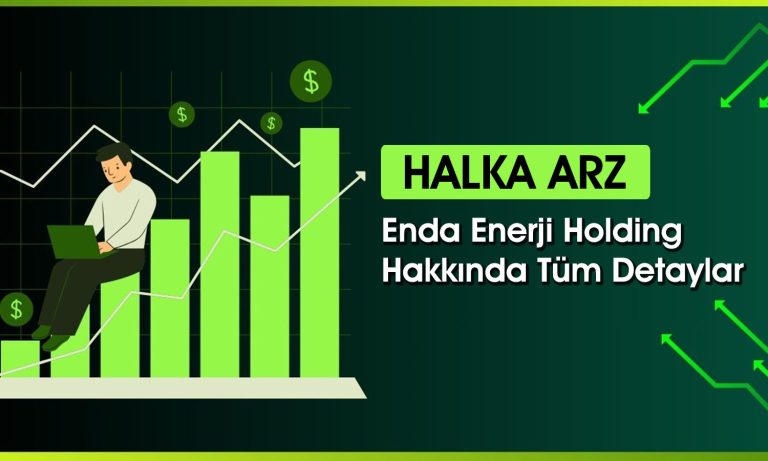 Enda Enerji Holding halka arzı hakkında bilinmesi gerekenler