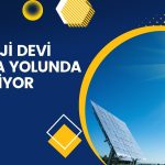 Enerji şirketinde işler büyüyor, küresel pazara oynuyor