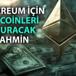 Ethereum için 2025 tahmini: Trump sonrası yüzde 250 yükselebilir