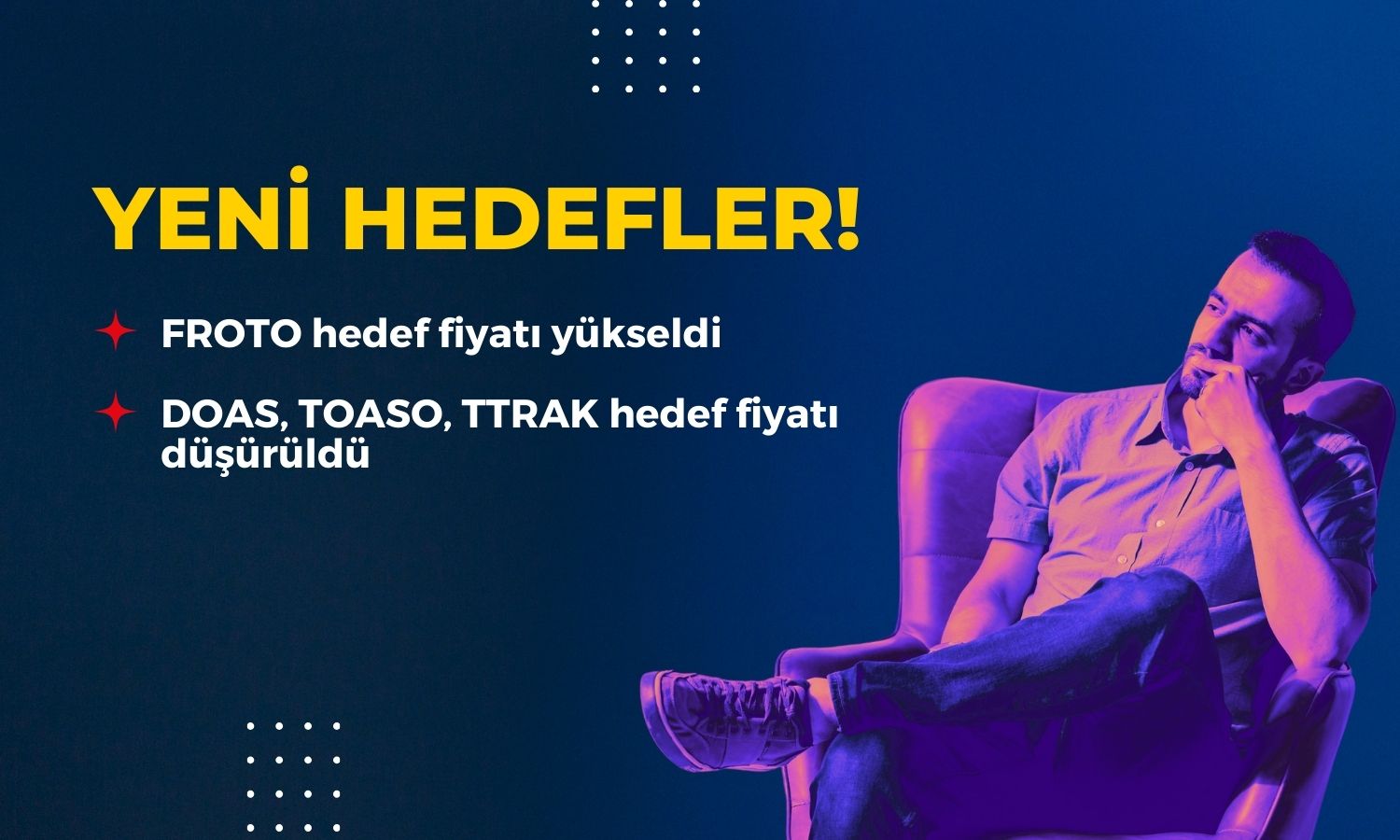 FROTO 1477,10 TL olacak mı? Oto paylarında hedef fiyatlar