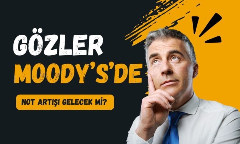 Gözler bu karar çevrildi! Kredi notu yükseltilecek mi?