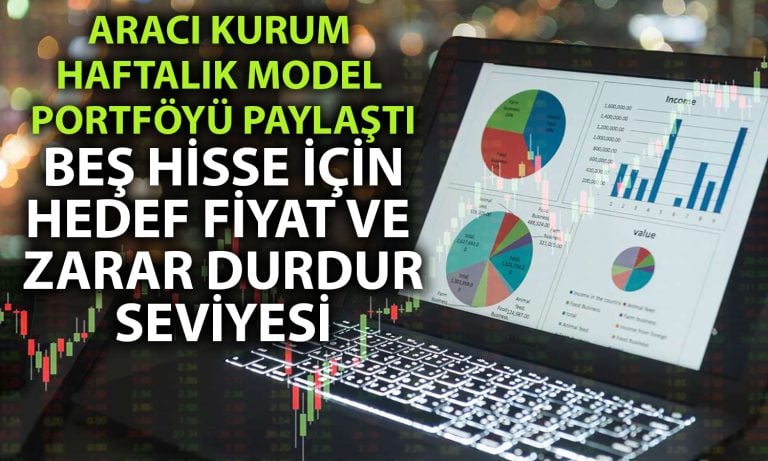 Haftalık model portföyde 5 hisse var: Hedef fiyatlar verildi