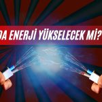 Hedef fiyat verildi: 4 enerji şirketinde beklenti ne?
