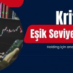 Holding için kritik eşik paylaşıldı: Yükseliş yakın mı?