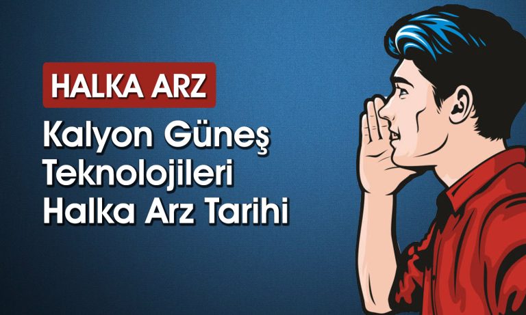 Kalyon Güneş Teknolojileri’nin halka arz tarihi açıklandı