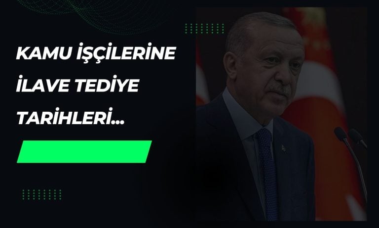 Kamu işçilerine ek ödeme tarihleri açıklandı!