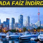 Kanada Merkez Bankası FED öncesi faiz kararını açıkladı!