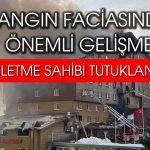 Kartalkaya yangınında önemli gelişme: Otel sahibi tutuklandı