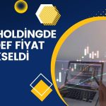 KCHOL ve SAHOL hedef fiyatı yükseltildi! Potansiyel ne?