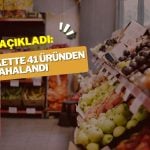 Markette 41 üründen 40’ı pahalandı, 1’i ucuzladı
