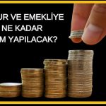 Memur ve emekli için geri sayım başladı! Yarın açıklanacak