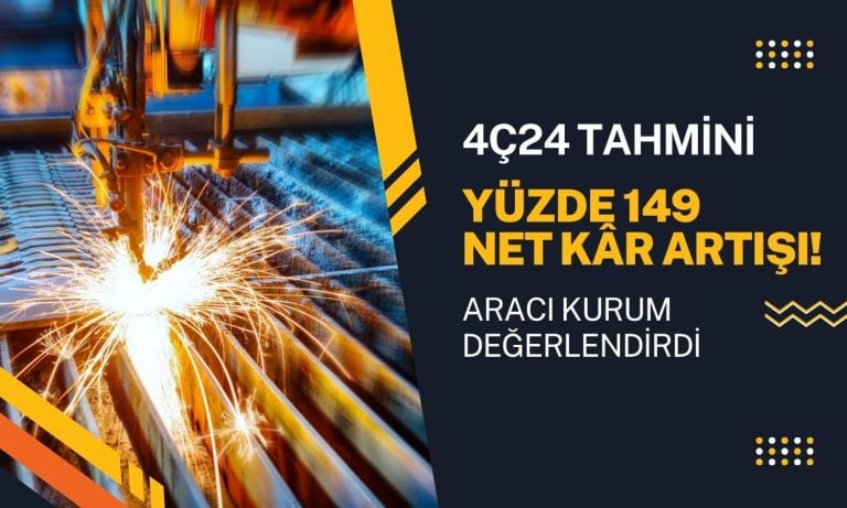 Net kârda yüzde 149 artış bekleniyor: İşte nedeni