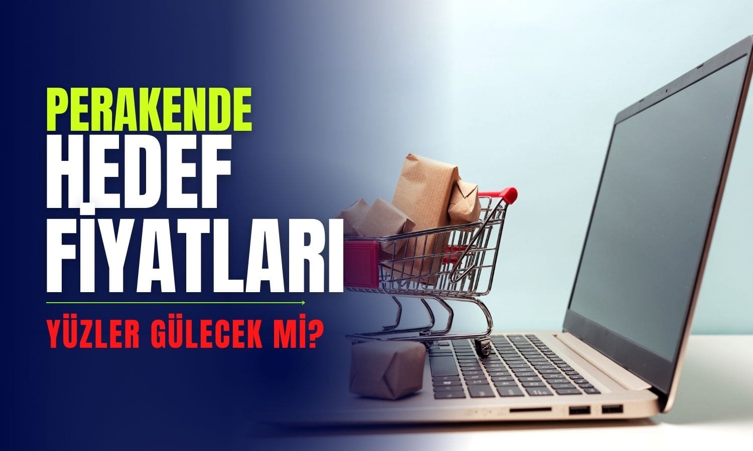 Perakende hedef fiyatları: MAVI ve SOKM ne olacak?