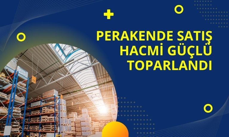 Perakende satış hacmi Kasım’da güçlü yükseldi