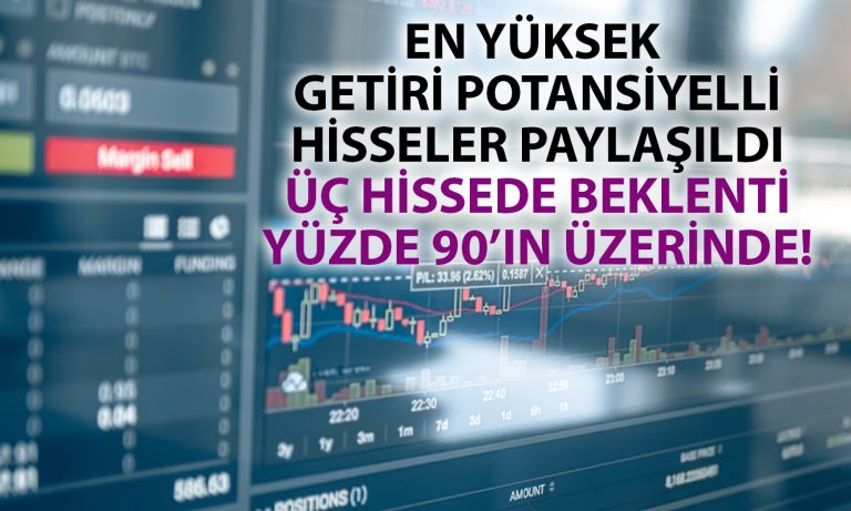 Raporlar derlendi: Getiri potansiyeli yüksek 10 hisse paylaşıldı