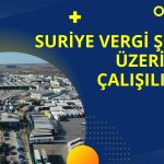 Suriye’den vergi şokuna karşı bakanlıklar devreye girdi