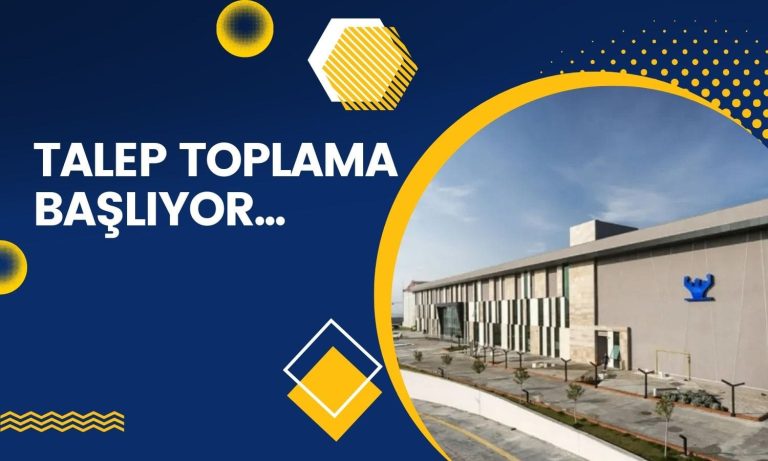 Talep toplama başlıyor! Yeni değerlendirme yapıldı