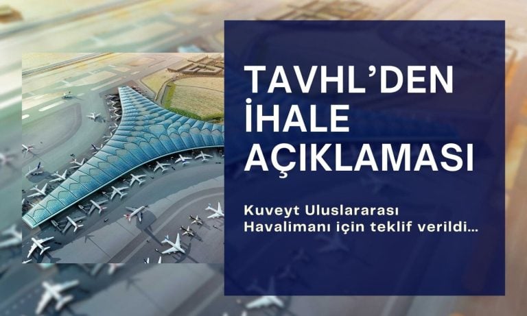 Tav Havalimanları (TAVHL) Kuveyt ihalesine teklif verdi