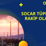 Tüpraş’a rakip olacak! Socar yatırım planını açıkladı