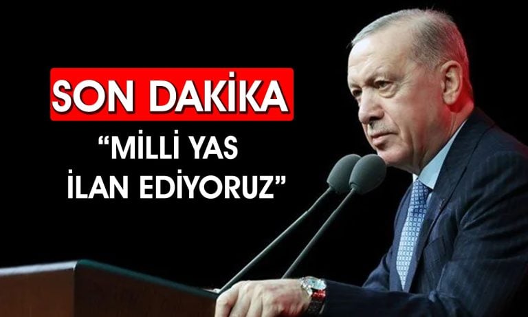 Türkiye’de milli yas ilan edildi! Erdoğan’dan önemli açıklamalar