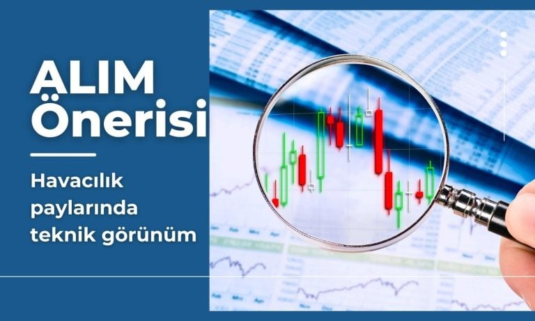 Umutlar yeşerdi! Havacılık payları için alım önerisi geldi