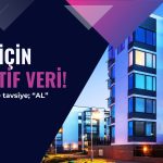 Veriler EKGYO ve TRGYO için pozitif! Tavsiyeler AL