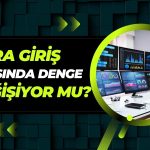 Yeni halka arza dev para girişi! Devlerden çıkış arttı