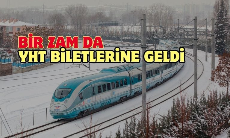 Yüksek Hızlı Tren biletlerine yılın ilk zammı yapıldı