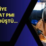 10 aydır daralan Türkiye üretim faaliyeti 3 ayın dibine vurdu!