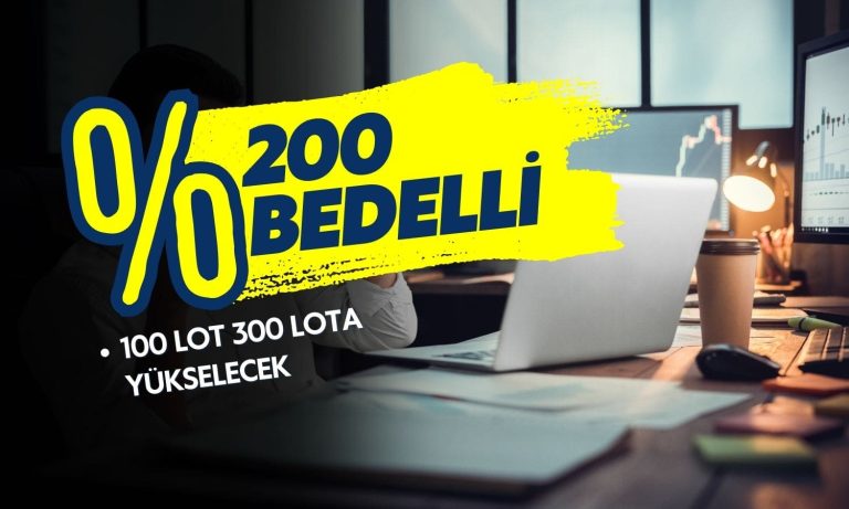 100 lot 300 lota yükselecek! İzahname detayları paylaşıldı